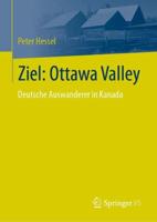 Ziel: Ottawa Valley : Deutsche Auswanderer in Kanada
