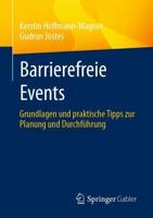 Barrierefreie Events : Grundlagen und praktische Tipps zur Planung und Durchführung