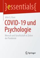 COVID-19 und Psychologie : Mensch und Gesellschaft in Zeiten der Pandemie