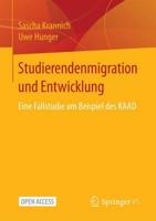 Studierendenmigration und Entwicklung : Eine Fallstudie am Beispiel des KAAD