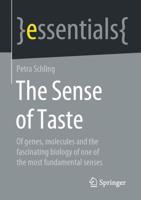 The Sense of Taste : Of genes, molecules and the fascinating biology of one of the most fundamental senses