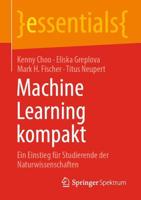 Machine Learning kompakt : Ein Einstieg für Studierende der Naturwissenschaften