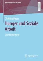 Hunger und Soziale Arbeit : Eine Einführung