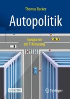 Autopolitik : Europa vor der T-Kreuzung