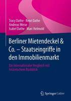 Berliner Mietendeckel & Co. - Staatseingriffe in Den Immobilienmarkt