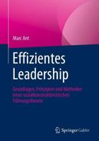 Effizientes Leadership : Grundlagen, Prinzipien und Methoden einer sozialkonstruktivistischen Führungstheorie