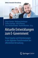 Aktuelle Entwicklungen zum E-Government : Neue Impulse und Orientierungen in der digitalen Transformation der öffentlichen Verwaltung