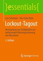 Lockout-Tagout : Verriegelung von Stellgliedern zur umfassenden Wartungssicherung von Maschinen