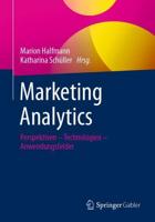 Marketing Analytics : Perspektiven - Technologien - Anwendungsfelder