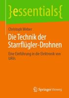 Die Technik der Starrflügler-Drohnen : Eine Einführung in die Elektronik von UAVs