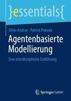 Agentenbasierte Modellierung : Eine interdisziplinäre Einführung