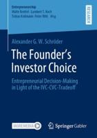 The Founder's Investor Choice : Entrepreneurial Decision-Making in Light of the IVC-CVC-Tradeoff