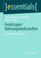 Foodscapes/Nahrungslandschaften : Eine Bestandsaufnahme