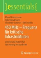 450 MHz - Frequenz für kritische Infrastrukturen : Vorteile und Nutzen für Versorgungsunternehmen