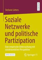 Soziale Netzwerke und politische Partizipation : Eine empirische Untersuchung mit sozialräumlicher Perspektive