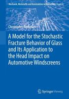 A Model for the Stochastic Fracture Behavior of Glass and Its Application to the Head Impact on Automotive Windscreens