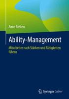 Ability-Management : Mitarbeiter nach Stärken und Fähigkeiten führen