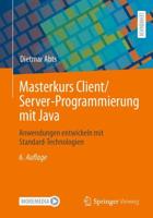 Masterkurs Client/Server-Programmierung mit Java : Anwendungen entwickeln mit Standard-Technologien