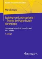 Soziologie Und Anthropologie 1 - Theorie Der Magie / Soziale Morphologie
