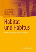 Habitat Und Habitus