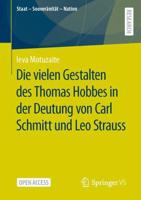 Die vielen Gestalten des Thomas Hobbes in der Deutung von Carl Schmitt und Leo Strauss