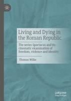 Living and Dying in the Roman Republic