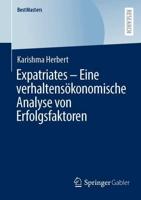 Expatriates - Eine Verhaltensökonomische Analyse Von Erfolgsfaktoren