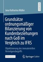 Grundsätze Ordnungsmäiger Bilanzierung Von Kundenbeziehungen Nach GoB Im Vergleich Zu IFRS