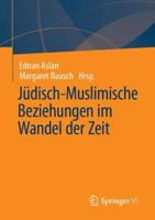 Jüdisch-Muslimische Beziehungen Im Wandel Der Zeit