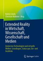Extended Reality in Wirtschaft, Wissenschaft, Gesellschaft Und Medien