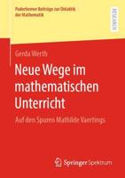 Neue Wege Im Mathematischen Unterricht