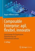 Composable Enterprise: Agil, Flexibel, Innovativ