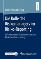 Die Rolle Des Risikomanagers Im Risiko-Reporting