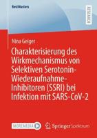 Charakterisierung Des Wirkmechanismus Von Selektiven Serotonin-Wiederaufnahme-Inhibitoren (SSRI) Bei Infektion Mit SARS-CoV-2