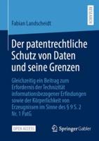 Der Patentrechtliche Schutz Von Daten Und Seine Grenzen