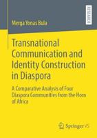 Transnational Communication and Identity Construction in Diaspora