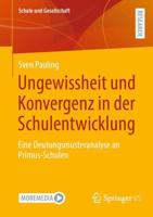 Ungewissheit Und Konvergenz in Der Schulentwicklung