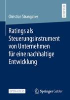 Ratings Als Steuerungsinstrument Von Unternehmen Für Eine Nachhaltige Entwicklung