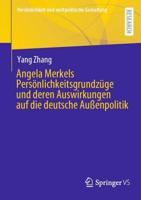 Angela Merkels Persönlichkeitsgrundzüge Und Deren Auswirkungen Auf Die Deutsche Auenpolitik