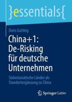 China+1: De-Risking Für Deutsche Unternehmen