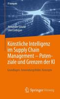 Künstliche Intelligenz Im Supply Chain Management - Potenziale Und Grenzen Der KI