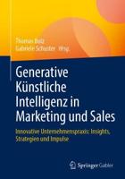 Generative Künstliche Intelligenz in Marketing Und Sales