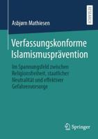 Verfassungskonforme Islamismusprävention