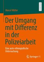 Der Umgang Mit Differenz in Der Polizeiarbeit