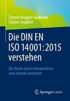 Die DIN EN ISO 14001:2015 Verstehen