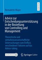 Advice Zur Entscheidungsunterstützung in Der Beziehung Von Controlling Und Management