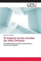 El espacio en las novelas de Julio Cortázar