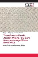 Transformación de Jordan-Wigner 2D para sistemas magnéticos frustrados