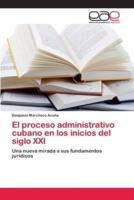 El proceso administrativo cubano en los inicios del siglo XXI