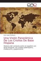 Una Visión Panorámica De Los Criollos De Base Hispana